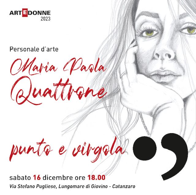 “Punto e Virgola” Personale d’arte di Maria Paola Quattrone